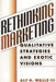 Rethinking Marketing: Qualitative Strategies and Exotic Visions by Alf H. Walle