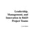 Leadership, Management, and Innovation in R&D Project Teams by Leon Mann