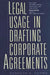Legal Usage in Drafting Corporate Agreements by Kenneth A. Adams