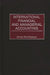 International Financial and Managerial Accounting by Ahmed Riahi-Belkaoui