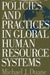 Policies and Practices in Global Human Resource Systems by Michael Duane