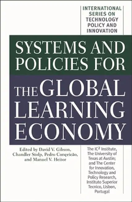 Systems and Policies for the Global Learning Economy by David Gibson