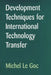 Development Techniques for International Technology Transfer by Michel Le Goc