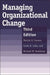 Managing Organizational Change: Third Edition by Patrick E. Connor