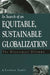 In Search of an Equitable, Sustainable Globalization: The Bittersweet Dilemma by A. Coskun Samli