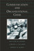 Communication and Organizational Crisis by Mathew W. Seeger