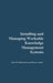 Installing and Managing Workable Knowledge Management Systems by Albert Rubenstein