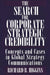 The Search for Corporate Strategic Credibility: Concepts and Cases in Global Strategy Communications by Richard Higgins