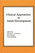 Clinical Approaches to Adult Development or Close Relationships and Socioeconomic Development by Michael L. Commons