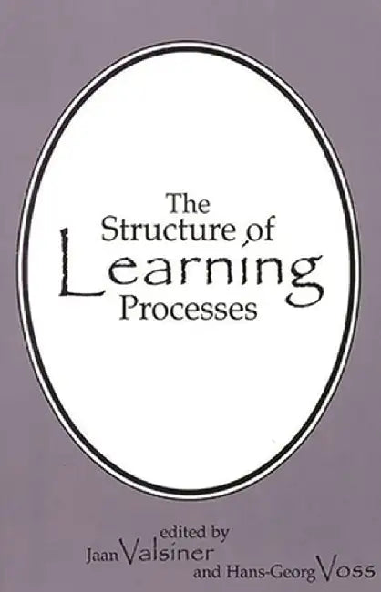 The Structure of Learning Processes by Jaan Valsiner