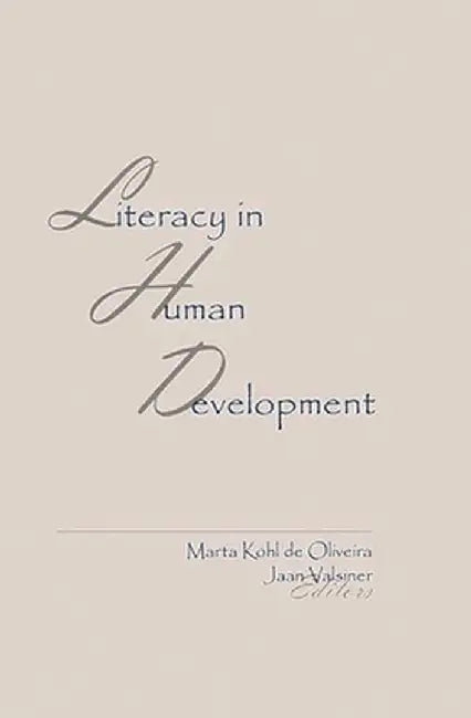 Literacy in Human Development by Marta Oliveira