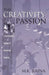 The Creativity Passion: E. Paul Torrance's Voyages of Discovering Creativity by M. Raina