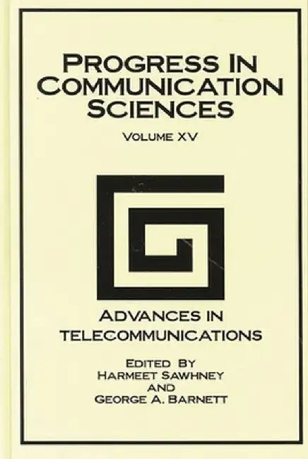 Progress in Communication Sciences, Volume 15: Advances in Telecommunications by Unknown