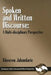 Spoken and Written Discourse: A Multi-Disciplinary Perspective by Khosrow Jahandarie