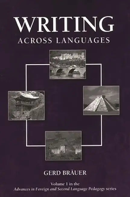 Writing Across Languages by Gerd Brauer