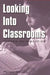 Looking Into Classrooms: Papers on Didactics by Peter Menck
