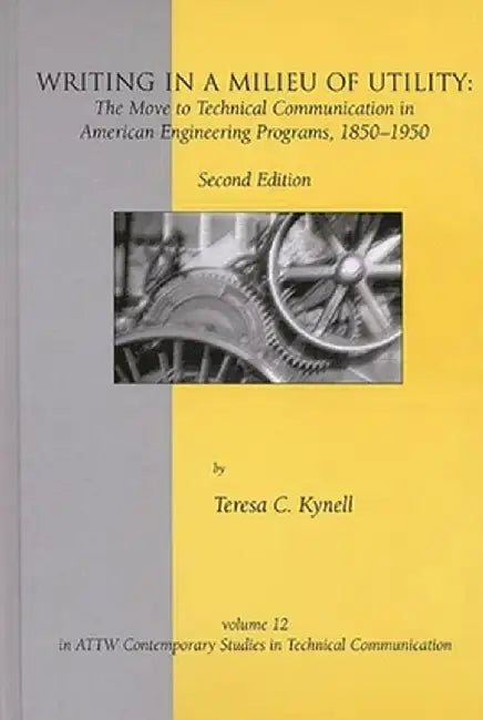 Writing in a Milieu of Utility by Teresa C. Kynell