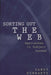 Sorting Out the Web: Approaches to Subject Access by Candy Schwartz
