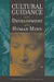 Cultural Guidance in the Development of the Human Mind by Aaro Toomela