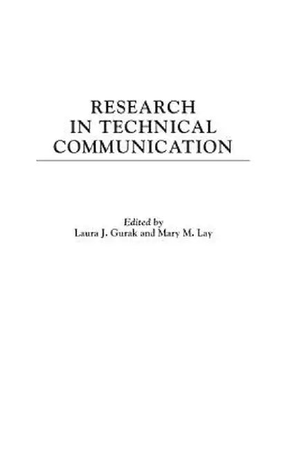 Research in Technical Communication by Laura J. Gurak