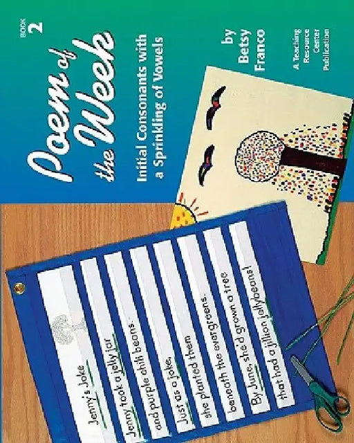 Poem Of The Week Book 2: Initial Consonants With A Sprinkling Of Vowels by Betsy Franco