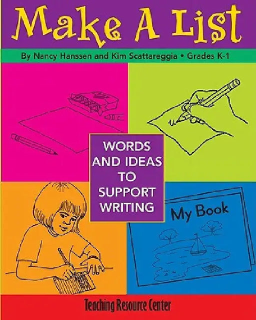 Make A List: Words & Ideas To Support Writing by Nancy Hanssen