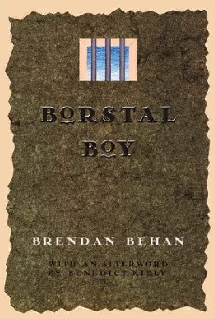 Borstal Boy by Brendan Behan, Benedict Kiely