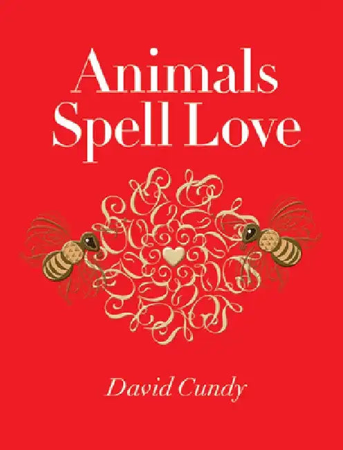 Animals Spell Love by David Cundy