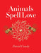 Animals Spell Love by David Cundy