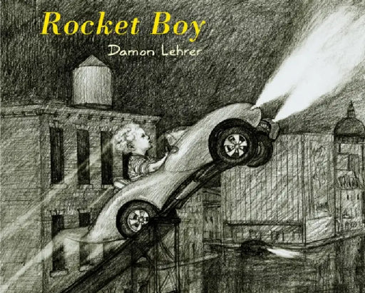 Rocket Boy by Damon Lehrer