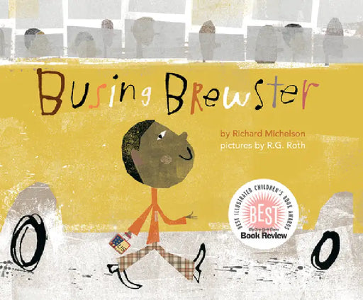 Busing Brewster by Richard Michelson, R. G. Roth