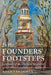In the Founders' Footsteps: Landmarks of the American Revolution