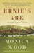 Ernie's Ark: The Abbott Falls Stories by Monica Wood