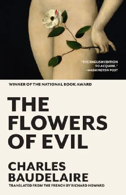 The Flowers of Evil: The Award-Winning Translation by Charles Baudelaire