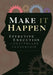 Make It Happen: Effective Execution in Healthcare Leadership by Daniel McLaughlin