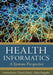 Health Informatics: A Systems Perspective by Gordon D. Brown