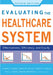 Evaluating the Healthcare System: Effectiveness, Efficiency, and Equity by Charles E. Begley
