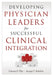 Developing Physician Leaders for Successful Clinical Integration by Carson Dye