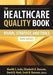 The Healthcare Quality Book: Vision, Strategy, and Tools by Maulik Joshi