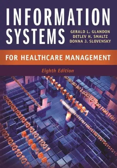 Information Systems for Healthcare Management by Gerald L. Glandon