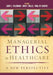 Managerial Ethics in Healthcare: A New Perspective by Gary Filerman