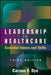 Leadership in Healthcare: Essential Values and Skills, Third Edition by Carson Dye