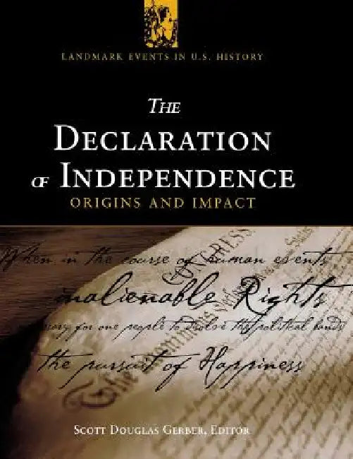 The Declaration of Independence: Origins and Impact by Scott Douglas Gerber