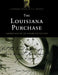 The Louisiana Purchase: Emergence of an American Nation by Peter J. Kastor