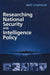 Researching National Security And Intelligence Policy by Albert Chapman
