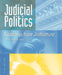 Judicial Politics: Readings from Judicature by Elliot E. Slotnick