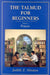The Talmud for Beginners: Prayer by Judith Z. Abrams
