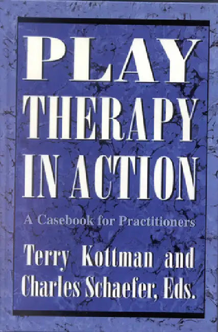 Play Therapy in Action: A Casebook for Practitioners by Lessie Perry, Ann Jernberg, Joop Hellendoorn
