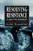 Resolving Resistance in Group Psychotherapy by Leslie Rosenthal