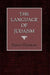 Language of Judaism by Simon Glustrom